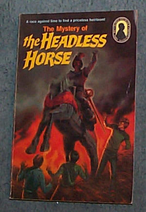 Image for MYSTERY OF THE HEADLESS HORSE, THE - ALFRED HITCHCOCK AND THE THREE INVESTIGATORS #26