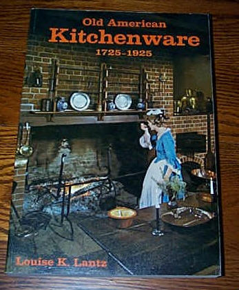 Image for OLD AMERICAN KITCHENWARE 1725-1925