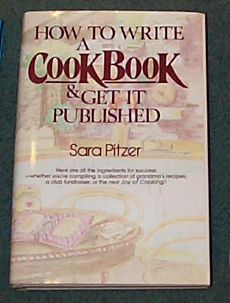 Image for HOW TO WRITE A COOKBOOK AND GET IT PUBLISHED