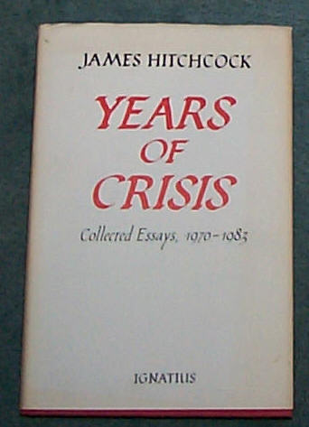Image for YEARS OF CRISIS - COLLECTED ESSAYS, 1970-1983